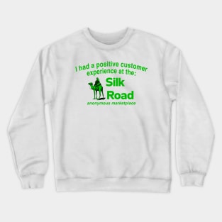 I Had A Positive Customer Experience At The Silk Road Crewneck Sweatshirt